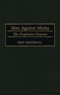 Men Against Myths : The Progressive Response