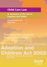 Child Care Law : A Summary Of The Law in England and Wales