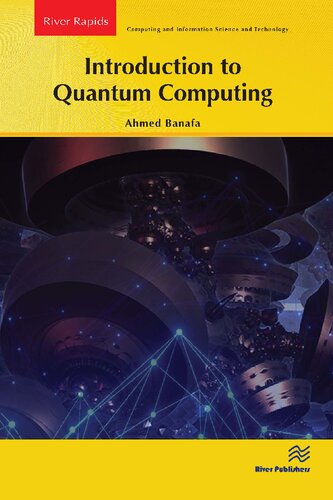 Introduction to Quantum Computing (River Publishers Series in Rapids in Computing and Information Science and Technology)