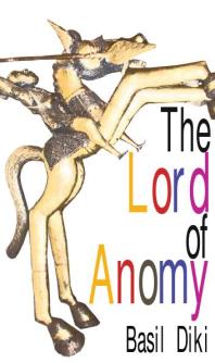 The Lord of Anomy