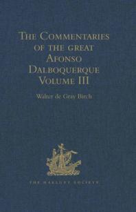 Commentaries of the Great Afonso Dalboquerque : Volume III