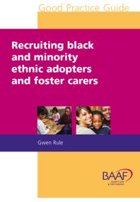Recruiting Black And Minority Ethnic Adopters And Foster Carers