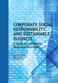 Corporate Social Responsibility and Sustainable Business : A Guide to Leadership Tasks and Functions
