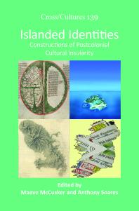 Islanded Identities : Constructions of Postcolonial Cultural Insularity