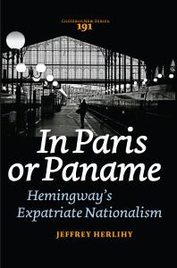 In Paris or Paname : Hemingway's Expatriate Nationalism