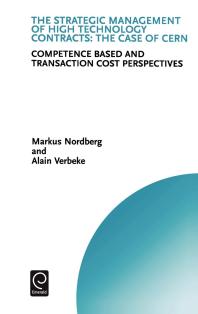 The Strategic Management of High Technology Contracts : Competence Based and Transaction Cost Perspectives