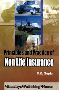 Principles and Practice of Non Life Insurance