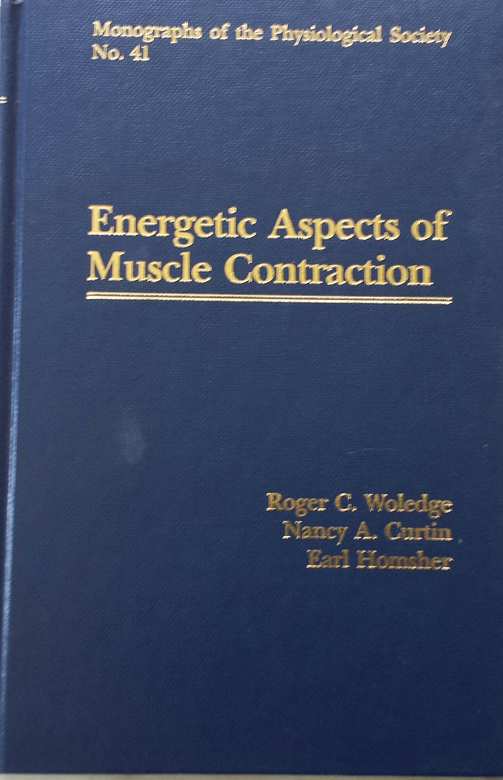 Energetic Aspects of Muscle Contraction (Monographs of the Physiological Society)