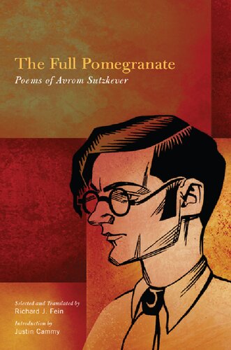 The Full Pomegranate: Poems of Avrom Sutzkever