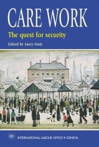 Care Work : The Quest for Security