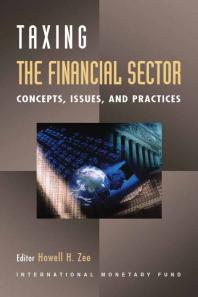 Taxing the Financial Sector : Concepts, Issues, and Practices
