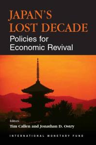 Japan's Lost Decade : Policies for Economic Revival