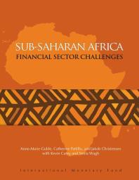 Sub-Saharan Africa : Financial Sector Challenges
