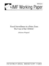 Fiscal Surveillance in a Petro Zone : The Case of the CEMAC