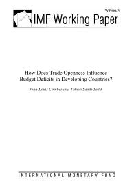 How Does Trade Openness Influence Budget Deficits in Developing Countries?
