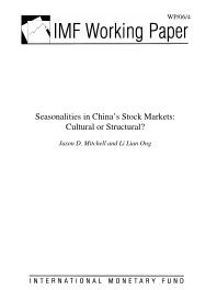 Seasonalities in China's Stock Markets : Cultural or Structural?