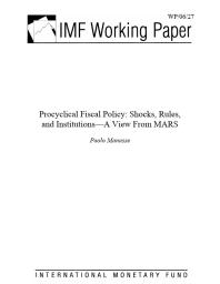 Procyclical Fiscal Policy : Shocks, Rules, and Institutions - A View From MARS