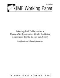 Adopting Full Dollarization in Postconflict Economies : Would the Gains Compensate for the Losses in Liberia?