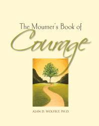 The Mourner's Book of Courage : 30 Days of Encouragement