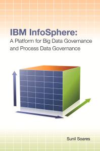 IBM InfoSphere : A Platform for Big Data Governance and Process Data Governance