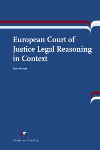 European Court of Justice Legal Reasoning in Context