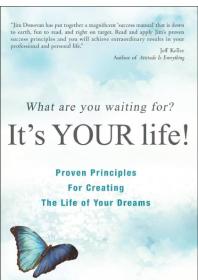 What Are You Waiting For? : It's YOUR Life