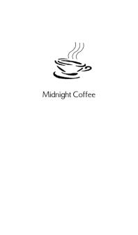 Midnight Coffee