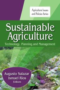 Sustainable Agriculture: Technology, Planning and Management : Technology, Planning and Management