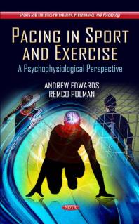 Pacing in Sport and Exercise: A Psychophysiological Perspective : A Psychophysiological Perspective