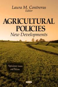 Agricultural Policies: New Developments : New Developments