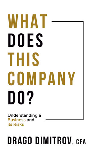 What Does This Company Do?: Understanding a Business and its Risks