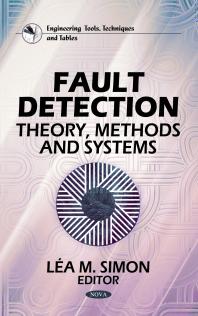 Fault Detection: Theory, Methods and Systems : Theory, Methods and Systems