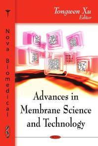Advances in Membrane Science and Technology