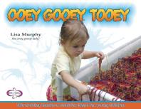 Ooey Gooey® Tooey : 140 Exciting Hands-On Activity Ideas for Young Children