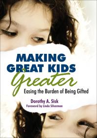 Making Great Kids Greater : Easing the Burden of Being Gifted