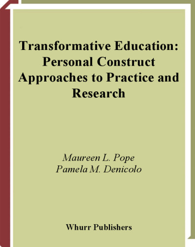 Transformative Education: Personal Construct Approaches ot Practice and Research