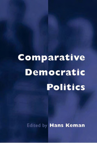 Comparative Democratic Politics: A Guide to Contemporary Theory and Research