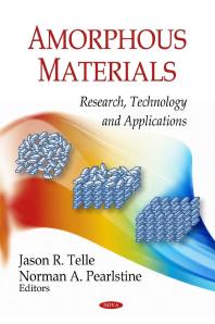 Amorphous Materials : Research, Technology and Applications