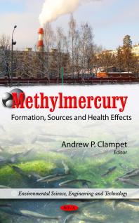 Methylmercury: Formation, Sources and Health Effects : Formation, Sources and Health Effects