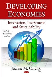 Developing Economies: Innovation, Investment and Sustainability : Innovation, Investment and Sustainability