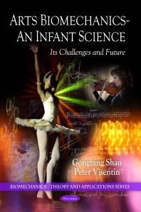 Arts Biomechanics - An Infant Science: Its Challenges and Future : Its Challenges and Future