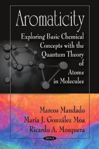 Aromaticity : Exploring Basic Chemical Concepts with the Quantum Theory of Atoms in Molecules