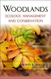 Woodlands : Ecology, Management and Conservation