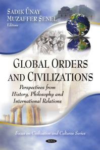 Global Orders and Civilizations : Perspectives from History, Philosophy and International Relations