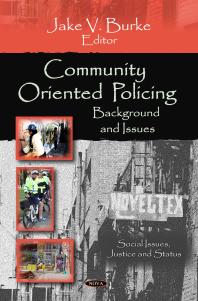 Community Oriented Policing: Background and Issues : Background and Issues