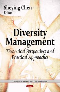 Diversity Management: Theoretical Perspectives and Practical Approaches : Theoretical Perspectives and Practical Approaches