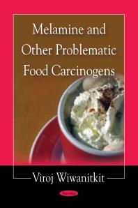 Melamine and Other Problematic Food Carcinogens
