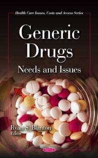 Generic Drugs : Needs and Issues