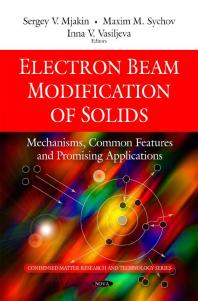 Electron Beam Modification of Solids : Mechanisms, Common Features and Promising Applications
