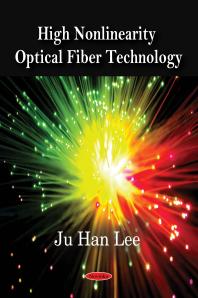 High Nonlinearity Optical Fiber Technology